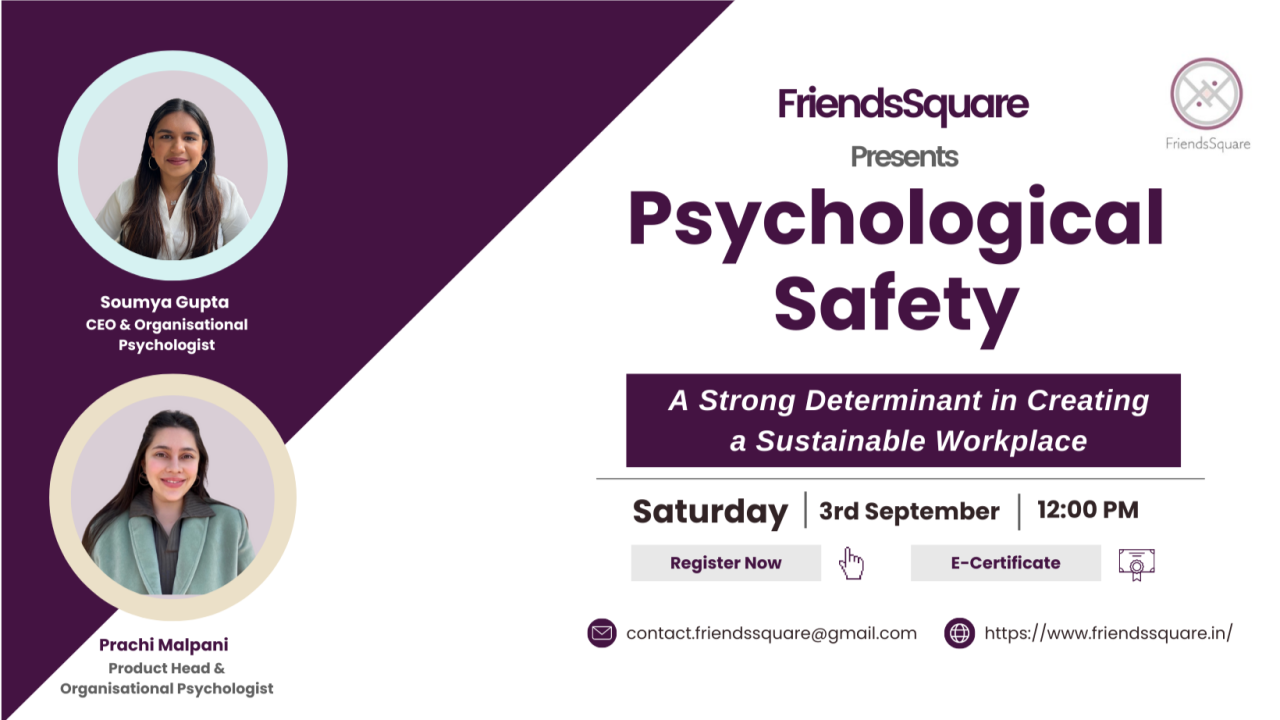Psychological Safety: Strong Determinant in Creating Sustainable Workplaces